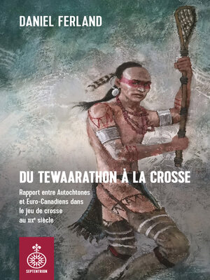 cover image of Du Tewaarathon à la crosse